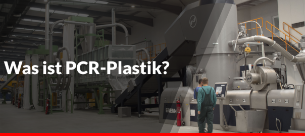 Was ist PCR-Plastik?